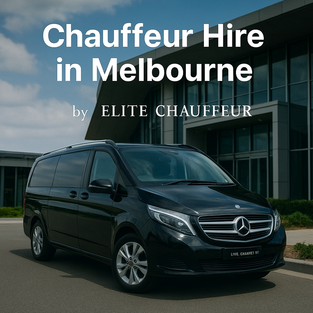 Luxury chauffeur hire in Melbourne by Elite Chauffeur with Mercedes-Benz V-Class vans for airport transfers, corporate and VIP travel.