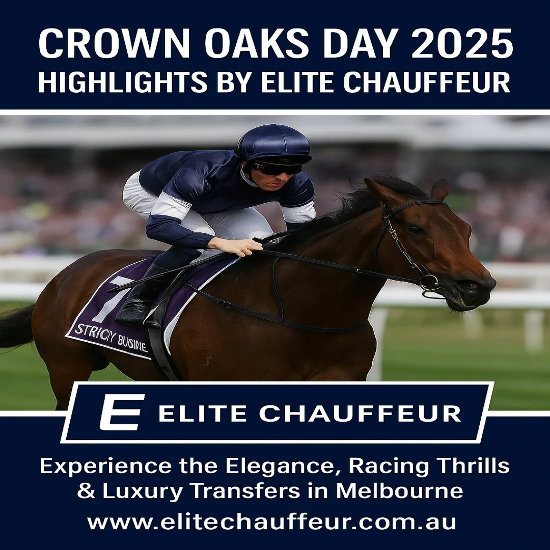 Elite Chauffeur celebrates Crown Oaks Day 2025 at Flemington Racecourse with luxury chauffeur transfers in Melbourne, featuring the winning horse Strictly Business and premium car hire services for racegoers.